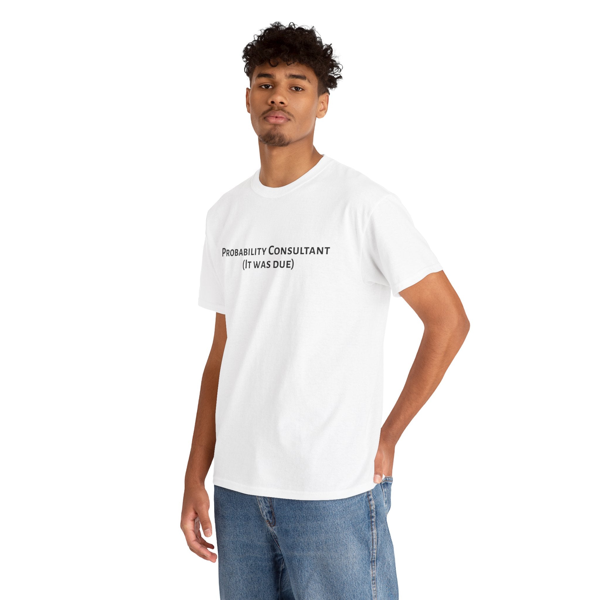 Probability Consultant Tee