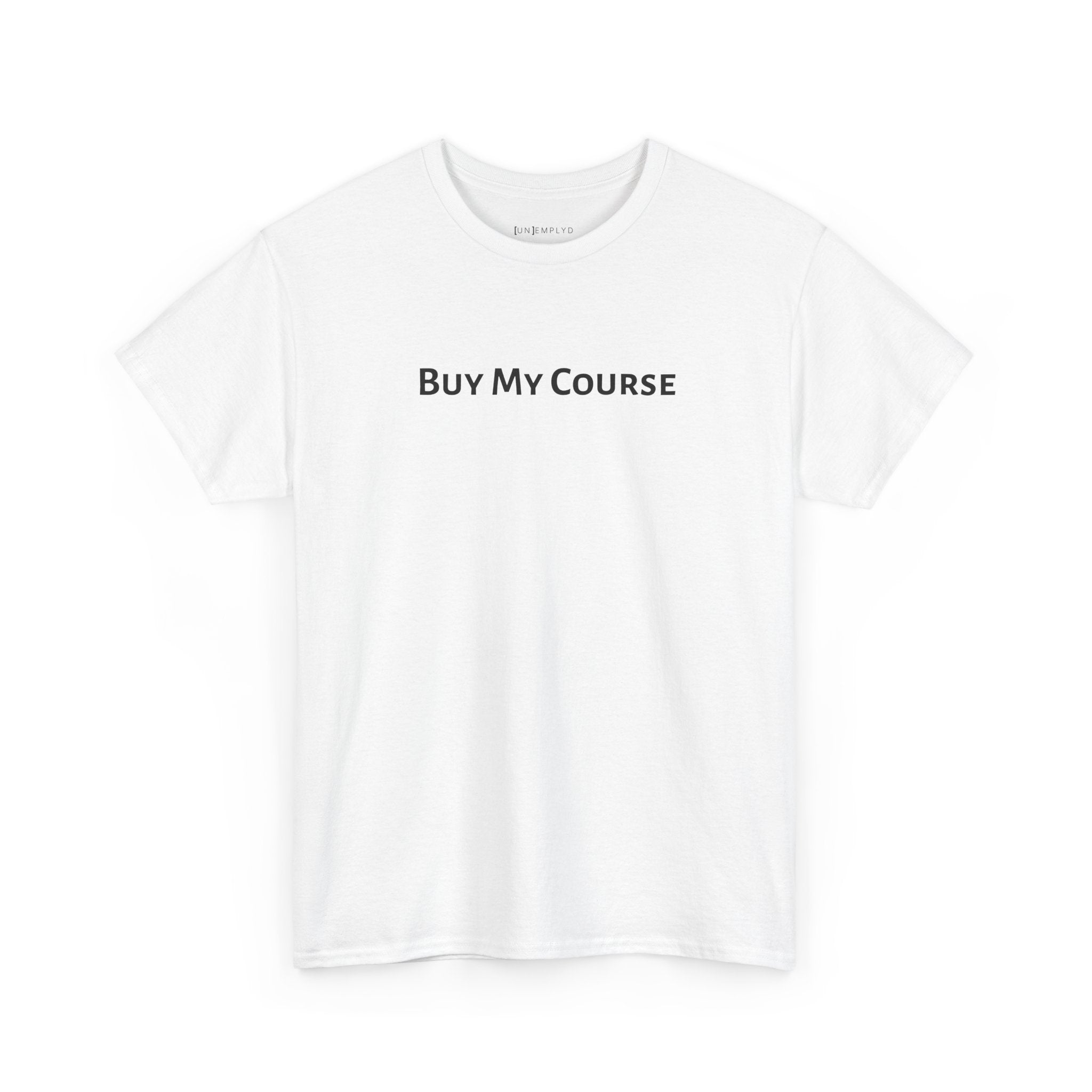 Buy My Course Tee
