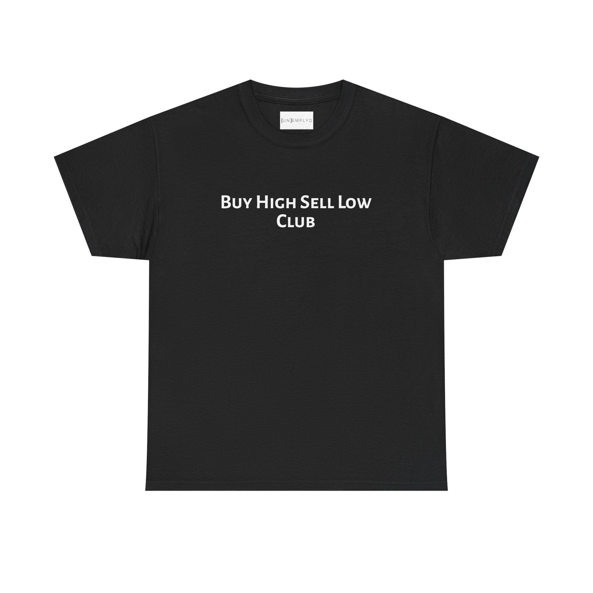 Buy High Sell Low Club Tee