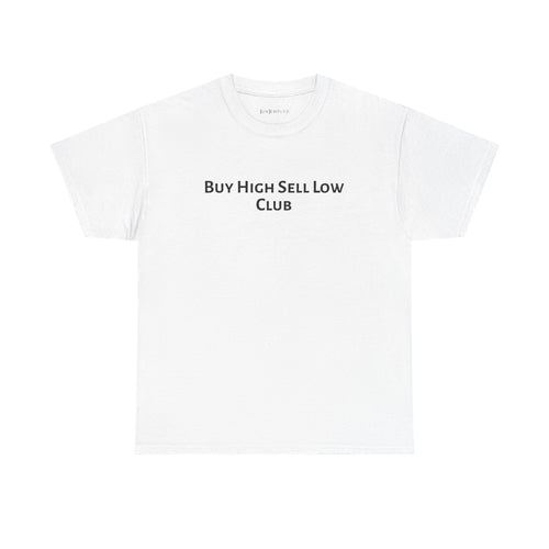 Buy High Sell Low Club Tee