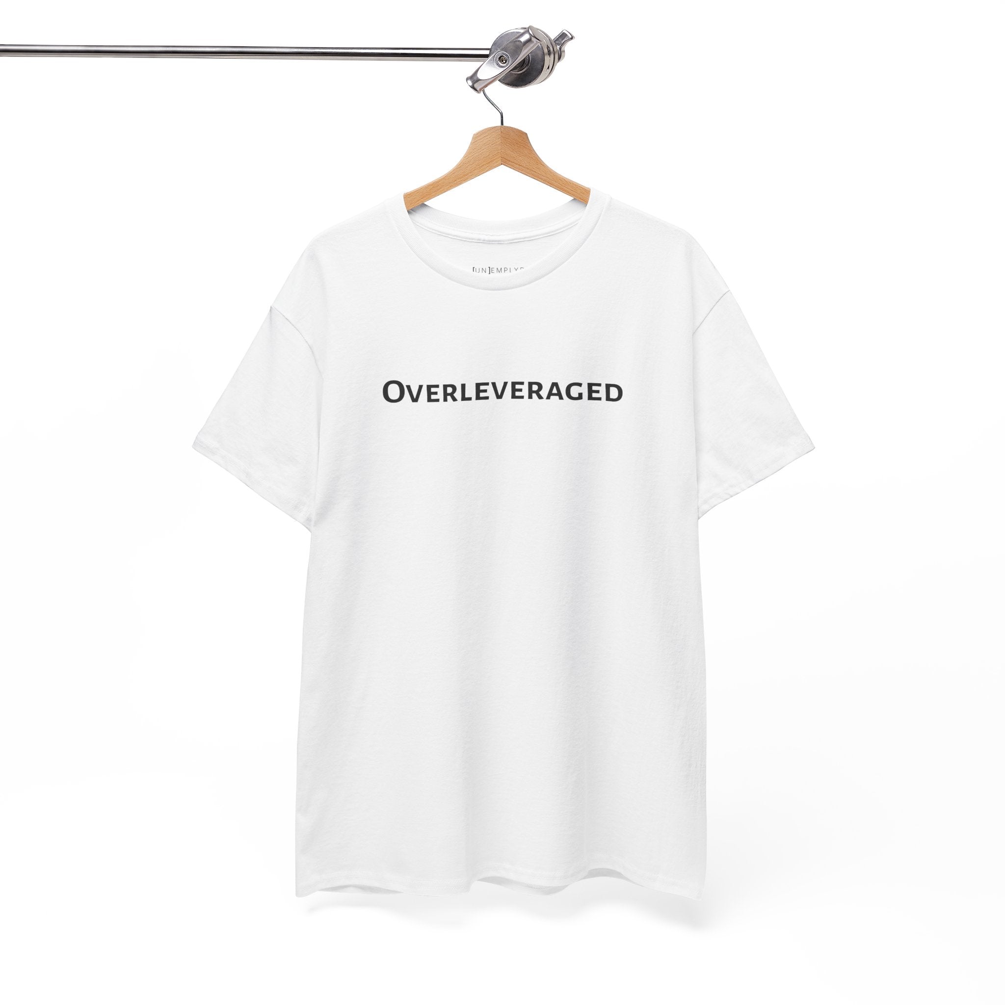Overleveraged Tee