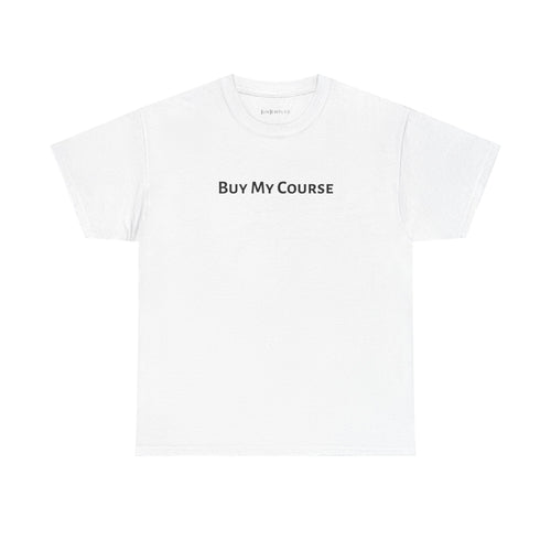 Buy My Course Tee
